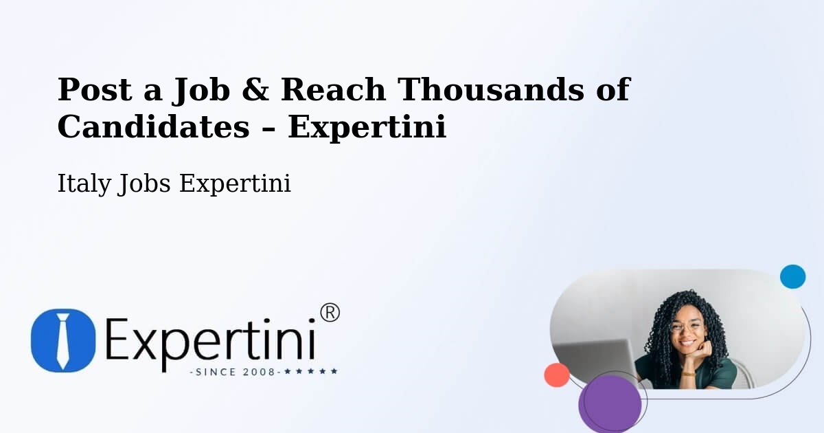 Post a Job in Sovicille – Hire the Right Talent - Sovicille, Italy Jobs Expertini