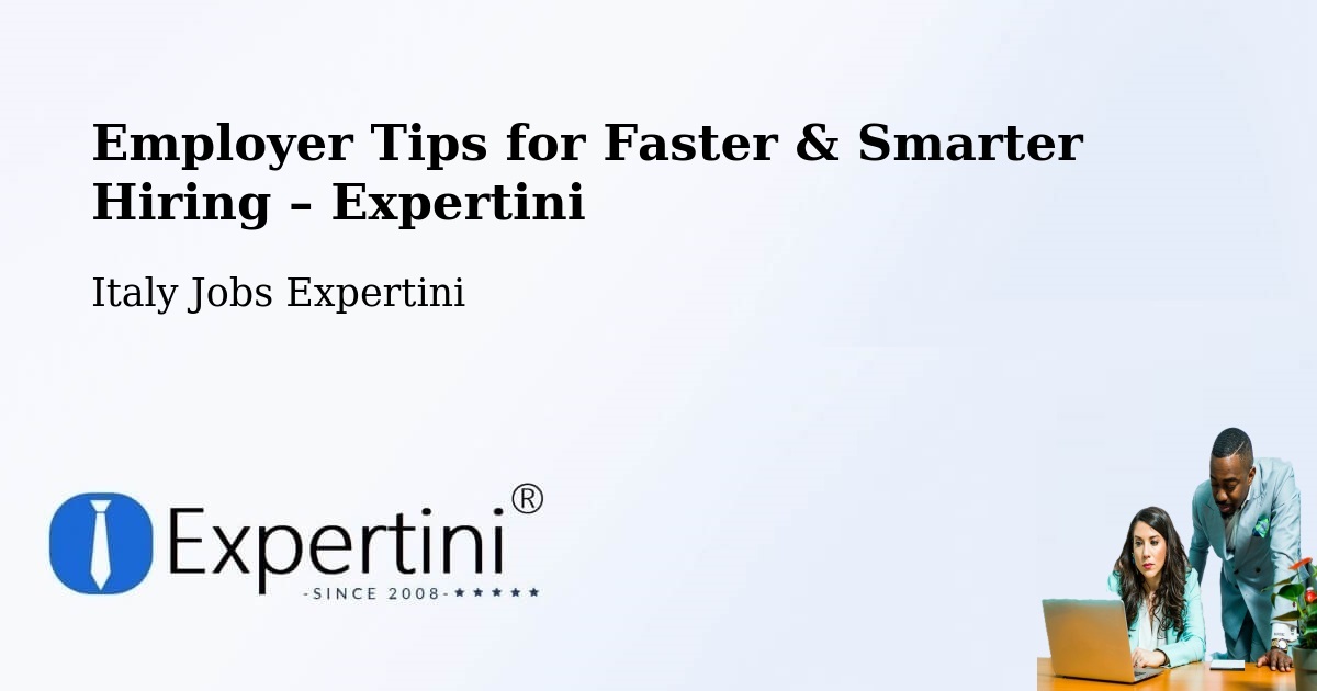 Employer Tips for Hiring & Recruitment – Sovicille - Sovicille, Italy Jobs Expertini