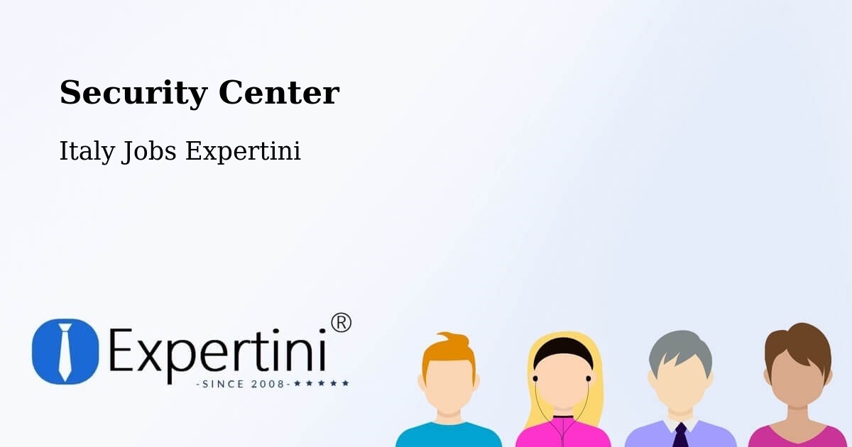 Security & Compliance – Sovicille - Italy Jobs Expertini